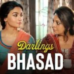 Darlings का नया गाना Bhasad रिलीज, देखकर रह जाएंगे हैरान!